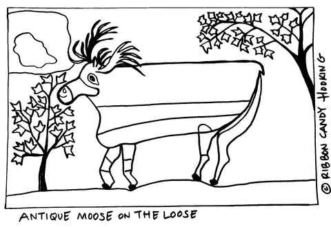 Antique Moose on the Loose