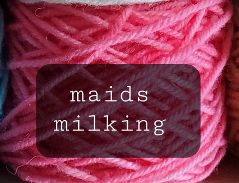 12 Days of Christmas Yarn: Eight maids a-milking/65 yrd